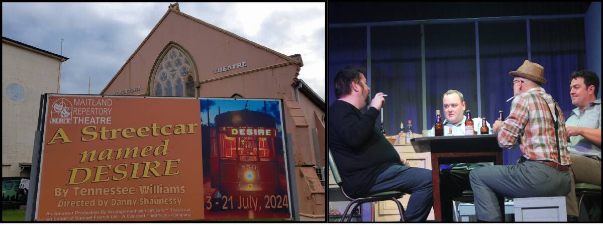 The latest production sign in front of the Maitland Repertory Theatre (left) and (right) a scene from A Streetcar Named Desire Steve (Sam Luff), Stanley (Matt Scoles), Pablo (Hayden Jones) and Mitch (Josh Hayward) play poker. Pictures by Anne Robinson